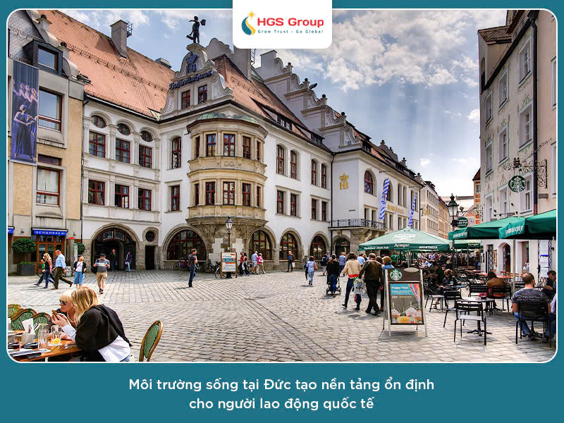Môi trường sống tại Đức tạo nền tảng ổn định cho người lao động quốc tế