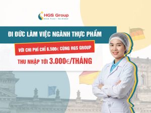Đi Đức ngành thực phẩm chỉ với 6.500 Euro cùng HGS Group