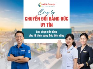 Công ty chuyển đổi bằng Đức uy tín - Lựa chọn nền tảng cho lộ trình sang Đức bền vững