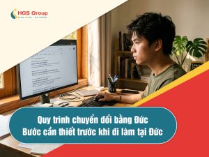 Quy trình chuyển đổi bằng Đức: Bước cần thiết trước khi đi làm tại Đức